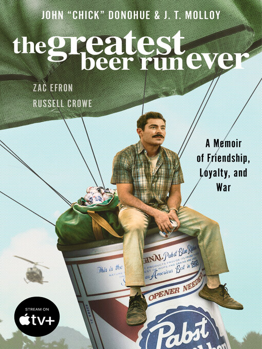 Title details for The Greatest Beer Run Ever by John "Chick" Donohue - Available